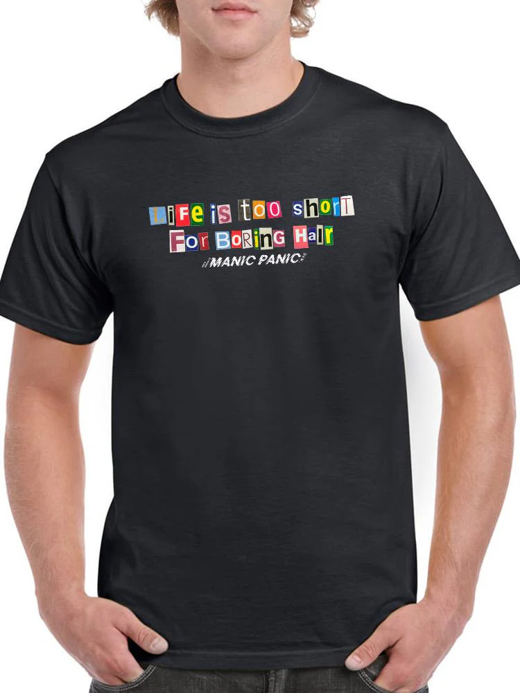 T-shirt - Life is Too Short For Boring Hair. - Image 3